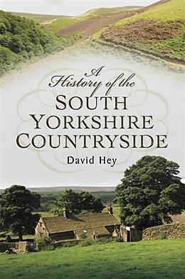E-Book (pdf) History of the South Yorkshire Countryside von David Hey