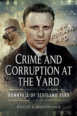 E-Book (pdf) Crime and Corruption at The Yard von David I Woodland