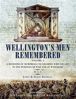 E-Book (pdf) Wellington's Men Remembered Volume 2 von Janet Bromley