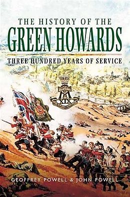 E-Book (epub) History of the Green Howards von Geoffrey Powell