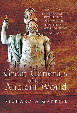 E-Book (epub) Great Generals of the Ancient World von Richard A. Gabriel