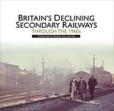 eBook (epub) Britain's Declining Secondary Railways through the 1960s de Martin Jenkins