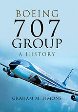 eBook (epub) Boeing 707 Group de Graham M. Simons