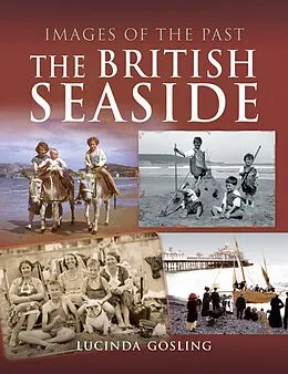 E-Book (epub) The British Seaside von Lucinda Gosling