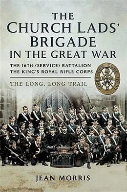 E-Book (epub) Church Lads' Brigade in the great War von Jean Morris