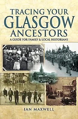 E-Book (epub) Tracing Your Glasgow Ancestors von Ian Maxwell