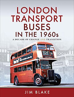 eBook (epub) London Transport Buses in the 1960s de Jim Blake