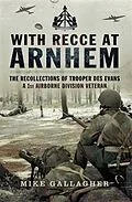 E-Book (epub) With Recce at Arnhem von Mike Gallagher