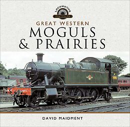 E-Book (epub) Great Western, Moguls and Prairies von David Maidment