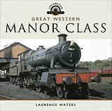 eBook (epub) Great Western Manor Class de Laurence Waters