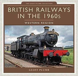 eBook (epub) British Railways in the 1960s: Western Region de Plumb Geoff Plumb