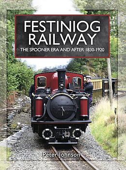 eBook (epub) Festiniog Railway de Peter Johnson