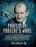 E-Book (pdf) Professor Porsche's Wars von Karl Ludvigsen