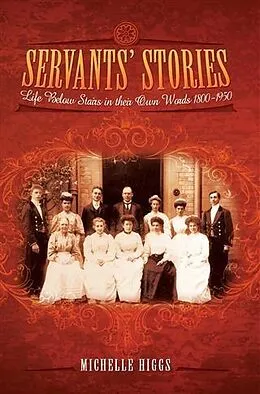 E-Book (epub) Servants' Stories von Michelle Higgs