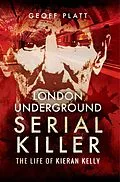 E-Book (epub) London Underground Serial Killer von Geoff Platt