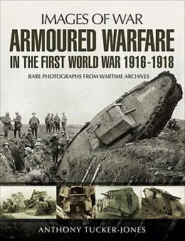 E-Book (epub) Armoured Warfare in the First World War von Anthony Tucker-Jones