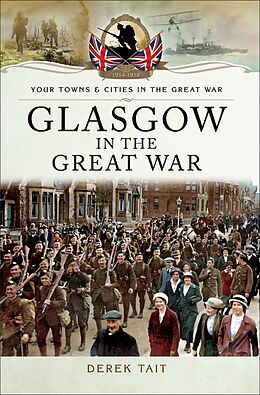 E-Book (epub) Glasgow in the Great War von Derek Tait