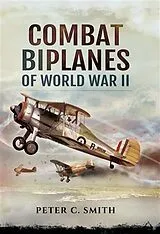 ePUB Combat Biplanes of World War II von Peter C Smith