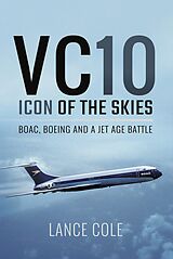 eBook (epub) VC10: Icon of the Skies de Lance Cole