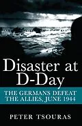 ePUB Disaster at D-Day von Peter Tsouras