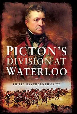 E-Book (epub) Picton's Division at Waterloo von Philip Haythornthwaite