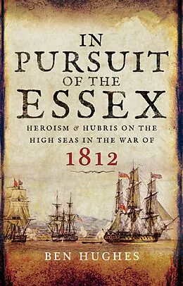 E-Book (epub) In Pursuit of the Essex von Ben Hughes