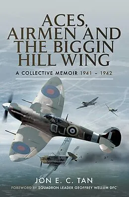 E-Book (epub) Aces, Airmen and The Biggin Hill Wing von Jon E C Tan