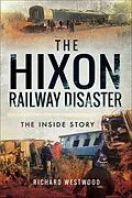 E-Book (epub) The Hixon Railway Disaster von Richard Westwood