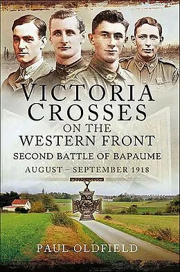 E-Book (epub) Victoria Crosses on the Western Front von Paul Oldfield