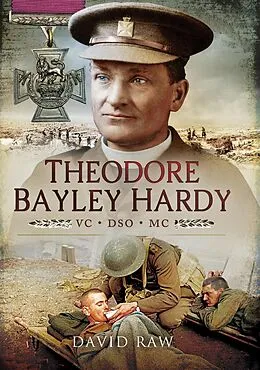 E-Book (epub) Theodore Bayley Hardy VC DSO MC von David Raw