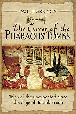 ePUB Curse of the Pharaohs' Tombs von Paul Harrison