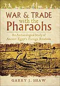 E-Book (epub) War & Trade with the Pharaohs von Garry J. Shaw