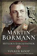 E-Book (epub) Martin Bormann von Volker Koop