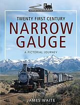 eBook (epub) Twenty First Century Narrow Gauge de Waite James Waite