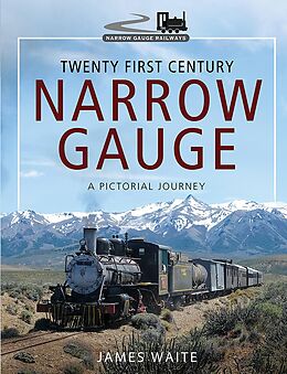 eBook (epub) Twenty First Century Narrow Gauge de Waite James Waite