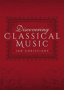E-Book (epub) Discovering Classical Music von Ian Christians