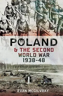 E-Book (epub) Poland and the Second World War, 1938-1948 von Evan Mcgilvray