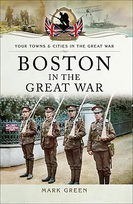 E-Book (epub) Boston in the Great War von Mark Green
