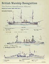 eBook (epub) British Warship Recognition: The Perkins Identification Albums de Perkins Richard Perkins