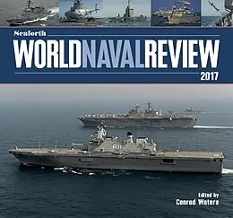 E-Book (epub) Seaforth World Naval Review 2017 von Conrad Waters