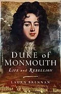 E-Book (epub) The Duke of Monmouth von Laura Brennan
