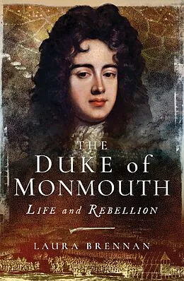E-Book (epub) The Duke of Monmouth von Laura Brennan