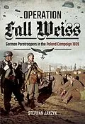 E-Book (epub) Operation Fall Weiss von Stephan Janzyk