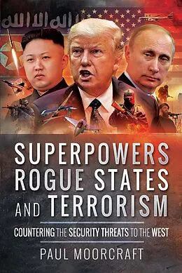 E-Book (epub) Superpowers, Rogue States and Terrorism von Paul L. Moorcraft