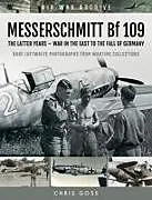 Kartonierter Einband MESSERSCHMITT Bf 109 von Chris Goss