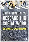 E-Book (pdf) Doing Qualitative Research in Social Work von Ian Shaw, Sally Holland