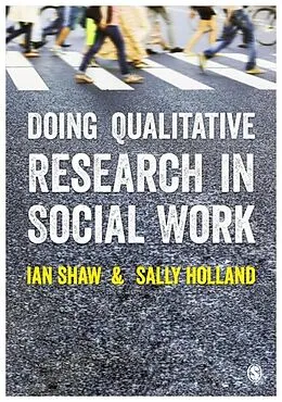 E-Book (pdf) Doing Qualitative Research in Social Work von Ian Shaw, Sally Holland