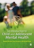 E-Book (epub) An Introduction to Child and Adolescent Mental Health von Maddie Burton, Erica Pavord, Briony Williams