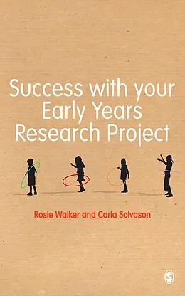 E-Book (pdf) Success with your Early Years Research Project von Rosie Walker, Carla Solvason