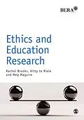 E-Book (pdf) Ethics and Education Research von Rachel Brooks, Kitty Te Riele, Meg Maguire